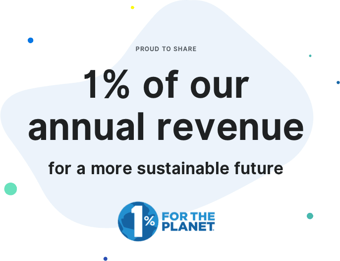 1% of our annual revenue is donated to sustainable future causes