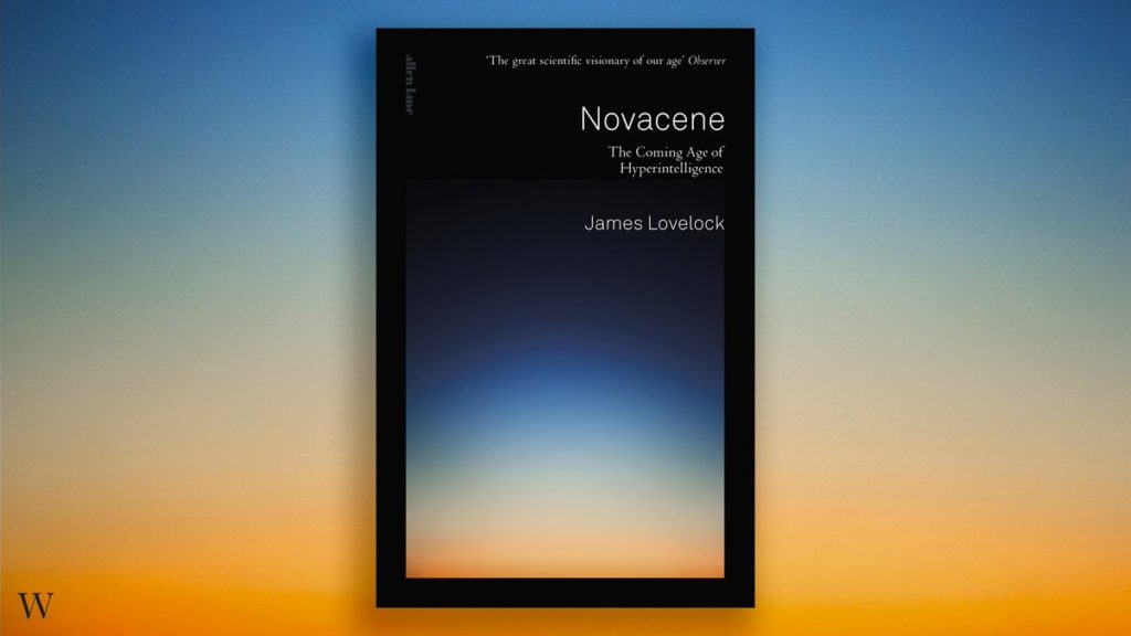 Novacene by James Lovelock