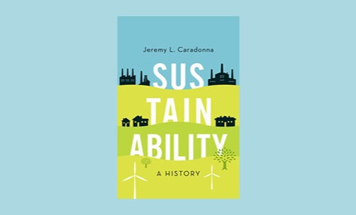 Sustainability: A History by Jeremy L. Caradonna