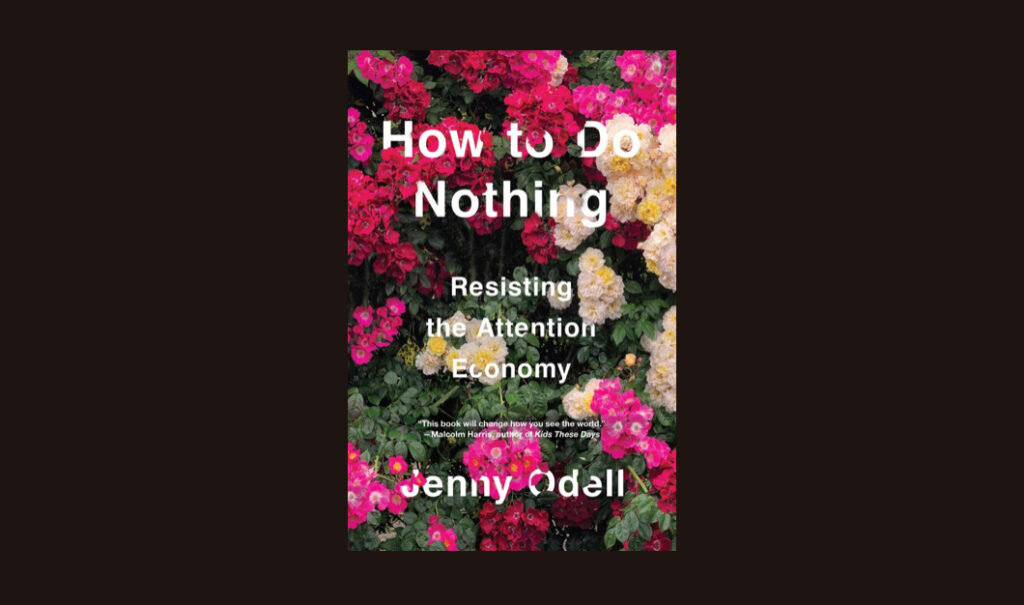 How to Do Nothing by Jenny Odell 