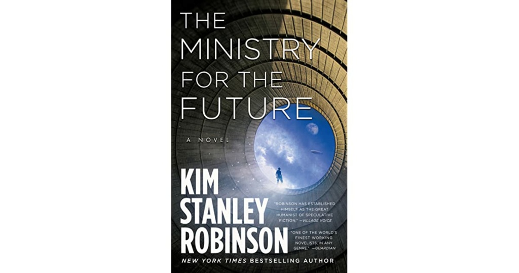 Ministry for the Future by Kim Stanley Robinson