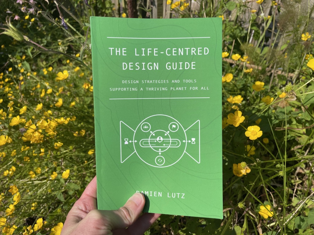 The Life-centered Design Guide by Damien Lutz