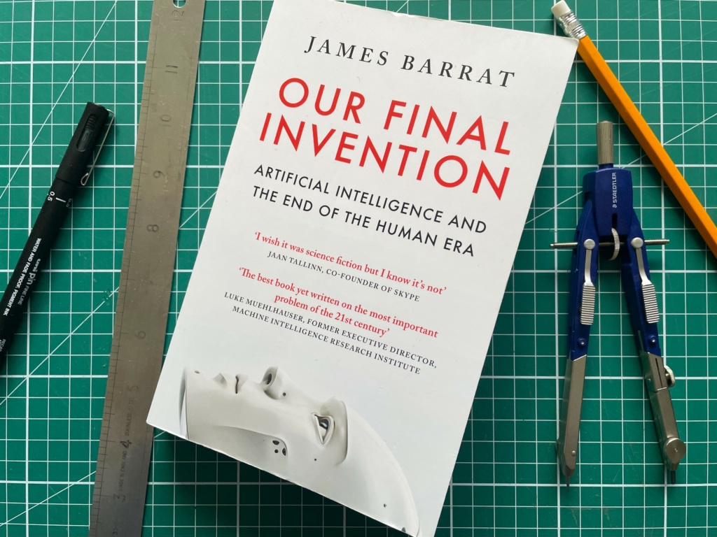 Our Final Invention by James Barrat