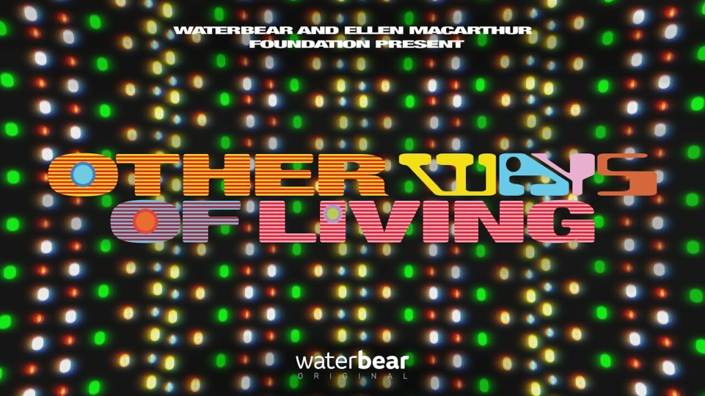 Other Ways of Living - Waterbear